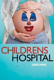 Childrens Hospital - Season 3