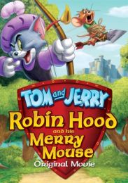 Tom and Jerry Robin Hood and His Merry Mouse