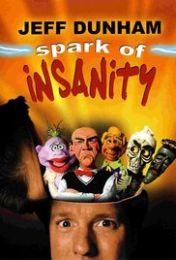 Jeff Dunham: Spark of Insanity