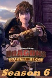 Dragons: Race to the Edge - Season 6
