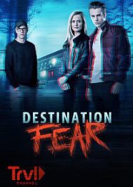 Destination Fear (2019) - Season 3