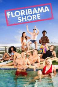 Floribama Shore - Season 3