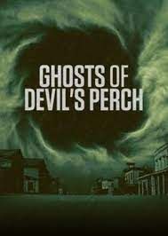 Ghosts of Devil's Perch - Season 1