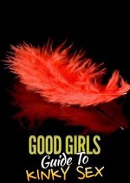 Good Girls' Guide to Kinky Sex - Season 1