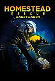 HOMESTEAD RESCUE: RANEY RANCH - SEASON 2