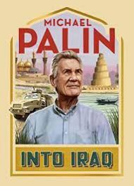 Michael Palin: Into Iraq - Season 1