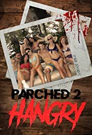 Parched 2: Hangry