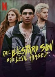 The Bastard Son & The Devil Himself - Season 1