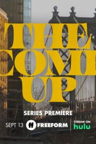 The Come Up - Season 1