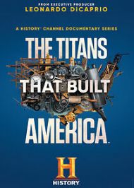 The Titans That Built America - Season 1